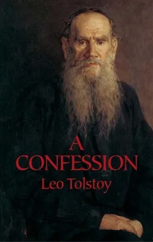 Leo Tolstoy: A Confession